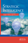 Strategic Intelligence: Business Intelligence, Competitive Intelligence, and Knowledge Management By Jay Liebowitz Cover Image