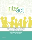 Inter-ACT: Interpersonal Communication: Concepts, Skills, and Contexts By Kathleen S. Verderber, Erina L. Macgeorge Cover Image