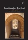 Functionalism Revisited: Architectural Theory and Practice and the Behavioral Sciences By Jon Lang, Walter Moleski Cover Image