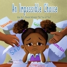 An Impossible Choice: How Do I Choose Between The Two of You? Cover Image