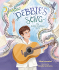 Debbie's Song By Ellen Leventhal, Natalia Grebtsova (Illustrator) Cover Image