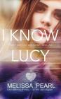 I Know Lucy (Fugitive #1) By Melissa Pearl Cover Image