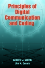Principles of Digital Communication and Coding (Dover Books on Electrical Engineering) By Andrew J. Viterbi, Jim K. Omura Cover Image