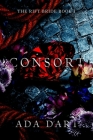 Consort: A Gothic Reverse Harem By Ada Dart Cover Image