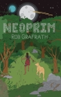 Neoprim: Zeta Trilogy, Book One By Rob Grafrath, Gabrielle Grafrath (Cover Design by) Cover Image