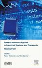 Power Electronics Applied to Industrial Systems and Transports, Volume 2: Power Converters and Their Control Cover Image