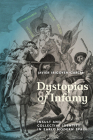 Dystopias of Infamy: Insult and Collective Identity in Early Modern Spain (Campos Ibéricos: Bucknell Studies in Iberian Literatures and Cultures) By Javier Irigoyen-García Cover Image