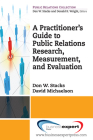 A Practioner's Guide to Public Relations Research, Measurement and Evaluation (Public Relations Collection) Cover Image