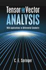Tensor and Vector Analysis: With Applications to Differential Geometry (Dover Books on Mathematics) Cover Image