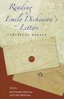 Reading Emily Dickinson's Letters: Critical Essays By Jane Donahue Eberwein (Editor), Cynthia MacKenzie (Editor), Marietta Messmer (Foreword by) Cover Image