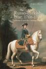 The Russo-Turkish War, 1768-1774: Catherine II and the Ottoman Empire By Brian L. Davies Cover Image