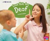 Some Kids Are Deaf: A 4D Book (Understanding Differences) Cover Image