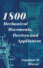 1800 Mechanical Movements, Devices and Appliances (Dover Science Books) Enlarged 16th Edition Cover Image