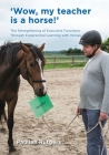 Wow, My Teacher is a Horse!: The Strengthening of Executive Functions Trough Experiential Learning with Horses Cover Image