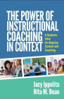 The Power of Instructional Coaching in Context: A Systems View for Aligning Content and Coaching Cover Image