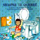 Siempre Te Querre = Love You Forever By Robert Munsch, Sheila McGraw (Illustrator) Cover Image