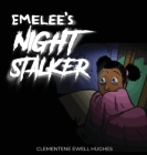 Emelee's Invisible Night Stalker: Inspired By An Actual Event Cover Image