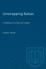 Unwrapping Balzac: A Reading of La Peau de Chagrin (Heritage) By Samuel Weber Cover Image