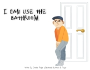 I Can Use The Bathroom By Autism Learners Cover Image