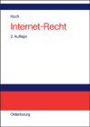 Internet-Recht: Praxishandbuch Zu Dienstenutzung, Verträgen, Rechtsschutz Und Wettbewerb, Haftung, Arbeitsrecht Und Datenschutz Im Int Cover Image
