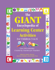 The Giant Encyclopedia of Learning Center Activities: For Children 3 to 6 Cover Image