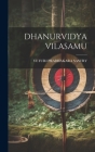 Dhanurvidya Vilasamu By Veturi Prabhakara Sastry Cover Image