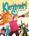 Klezmer! By Kyra Teis, Kyra Teis (Illustrator) Cover Image