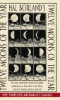 Hal Borland's: Twelve Moons of the Year By Hal Borland, Barbara Dodge Borland (Editor) Cover Image
