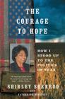 The Courage to Hope: How I Stood Up to the Politics of Fear Cover Image