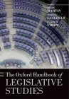 Oxford Handbook of Legislative Studies (Oxford Handbooks) By Shane Martin (Editor), Thomas Saalfeld (Editor), Kaare W. Strom (Editor) Cover Image