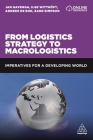 From Logistics Strategy to Macrologistics: Imperatives for a Developing World Cover Image