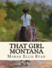 That Girl Montana (Annotated) By Marah Ellis Ryan Cover Image