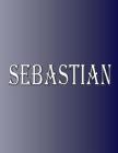 Sebastian: 100 Pages 8.5 X 11 Personalized Name on Notebook College Ruled Line Paper Cover Image
