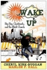 Wake Up: Hip-Hop, Christianity, and the Black Church Cover Image