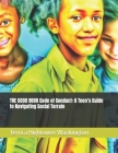 THE GOOD BOOK Code of Conduct: A Teen's Guide to Navigating Social Terrain Cover Image