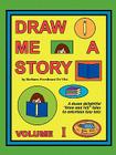 Draw Me a Story Volume I: A dozen draw and tell stories to entertain children By Barbara Freedman-De Vito Cover Image