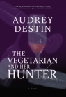 The Vegetarian and Her Hunter Cover Image