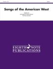 Songs of the American West: Score & Parts (Eighth Note Publications) Cover Image