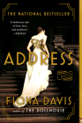 The Address: A Novel By Fiona Davis Cover Image