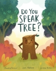 Do You Speak Tree? By Josh Oaktree, Josiane Vlitos (Illustrator), Amelia Boscov Cover Image