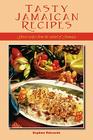Tasty Jamaican Recipes: Great Recipes from the Island of Jamaica By Daphne Edwards Cover Image