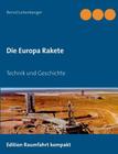 Die Europa Rakete: Technik und Geschichte Cover Image