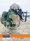 The War in Afghanistan (Issues That Concern You) By Arthur Gillard (Editor) Cover Image