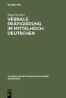 Verbale Präfigierung im Mittelhochdeutschen (Studien Zur Mittelhochdeutschen Grammatik #1) Cover Image