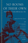 No Rooms of Their Own: Women Writers of Early California, 1849a 1869 By Ida Rae Egli (Editor) Cover Image
