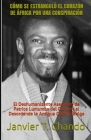 Cómo Se Estranguló El Corazón de África Por Una Conspiración: El Deshumanizante Asesinato de Patrice Lumumba del Congo y el Desordende la Antigua Colo By Janvier Tchouteu, Janvier T. Chando Cover Image