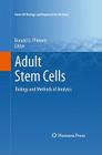 Adult Stem Cells: Biology and Methods of Analysis (Stem Cell Biology and Regenerative Medicine) Cover Image