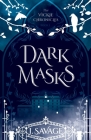 Dark Masks By I. Savage Cover Image