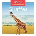 Giraffes (Savanna Animals) Cover Image