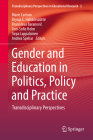 Gender and Education in Politics, Policy and Practice: Transdisciplinary Perspectives Cover Image